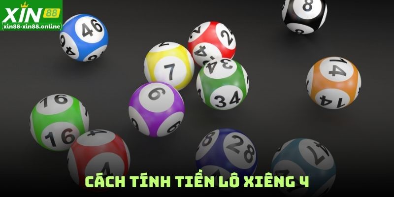Cách tính tiền lô xiêng 4
