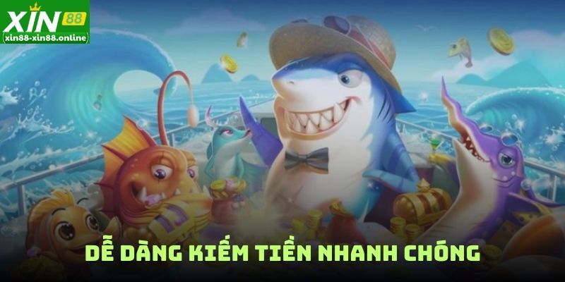 Dễ dàng kiếm tiền nhanh chóng