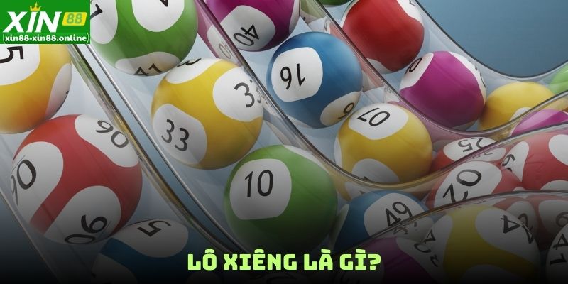 Lô xiêng là gì?
