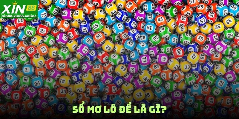 Sổ mơ lô đề là gì?