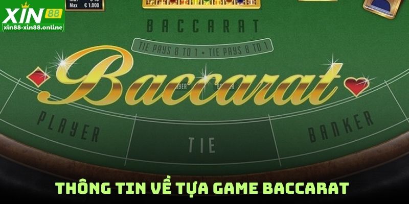 Thông tin về tựa game baccarat